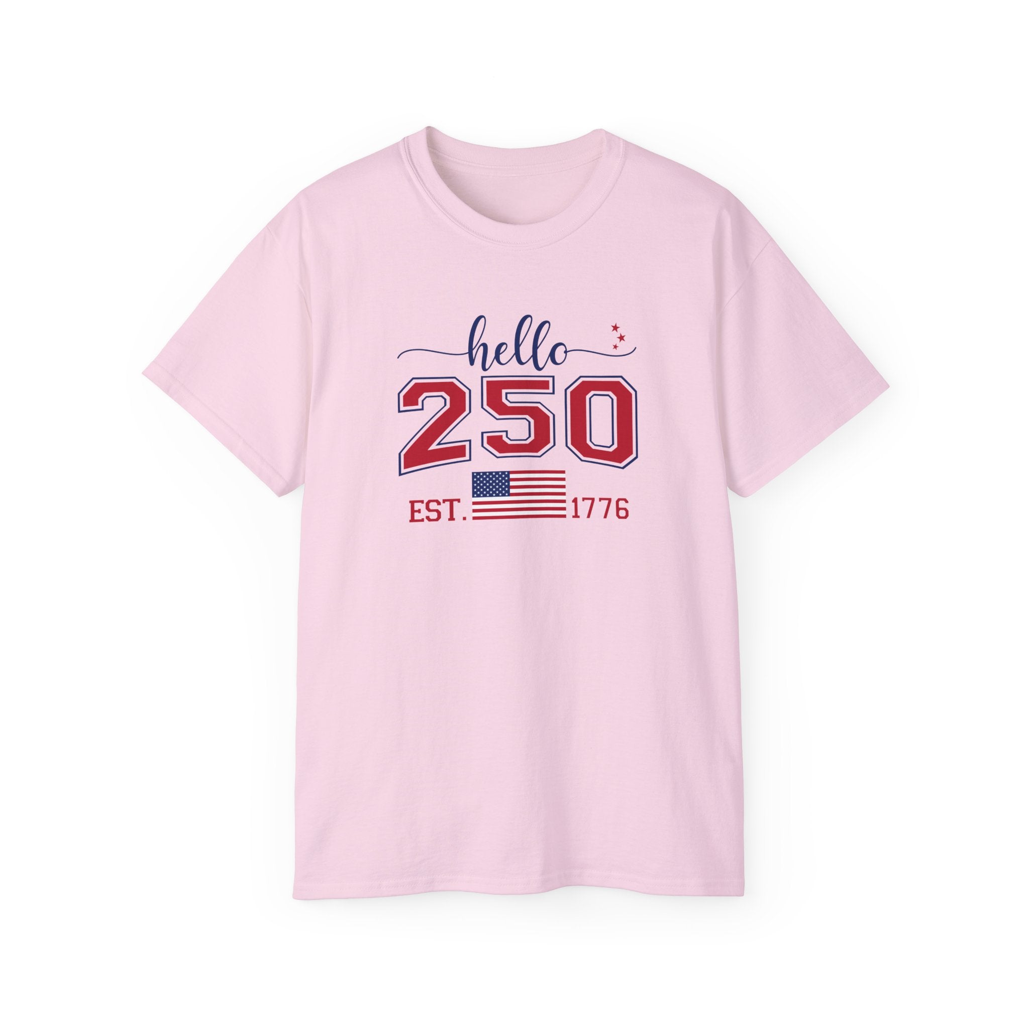 Hello, 250th Anniversary T-Shirt (America Strong)