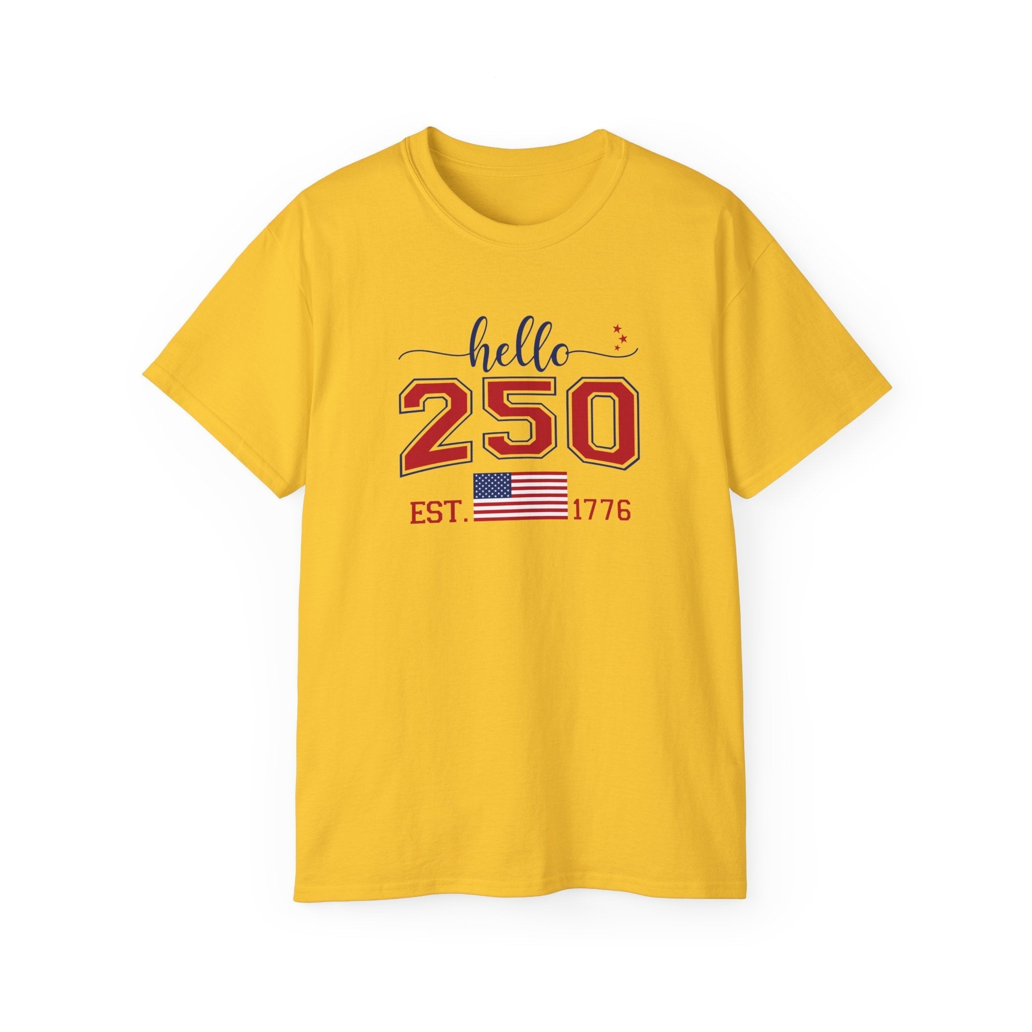 Hello, 250th Anniversary T-Shirt (America Strong)