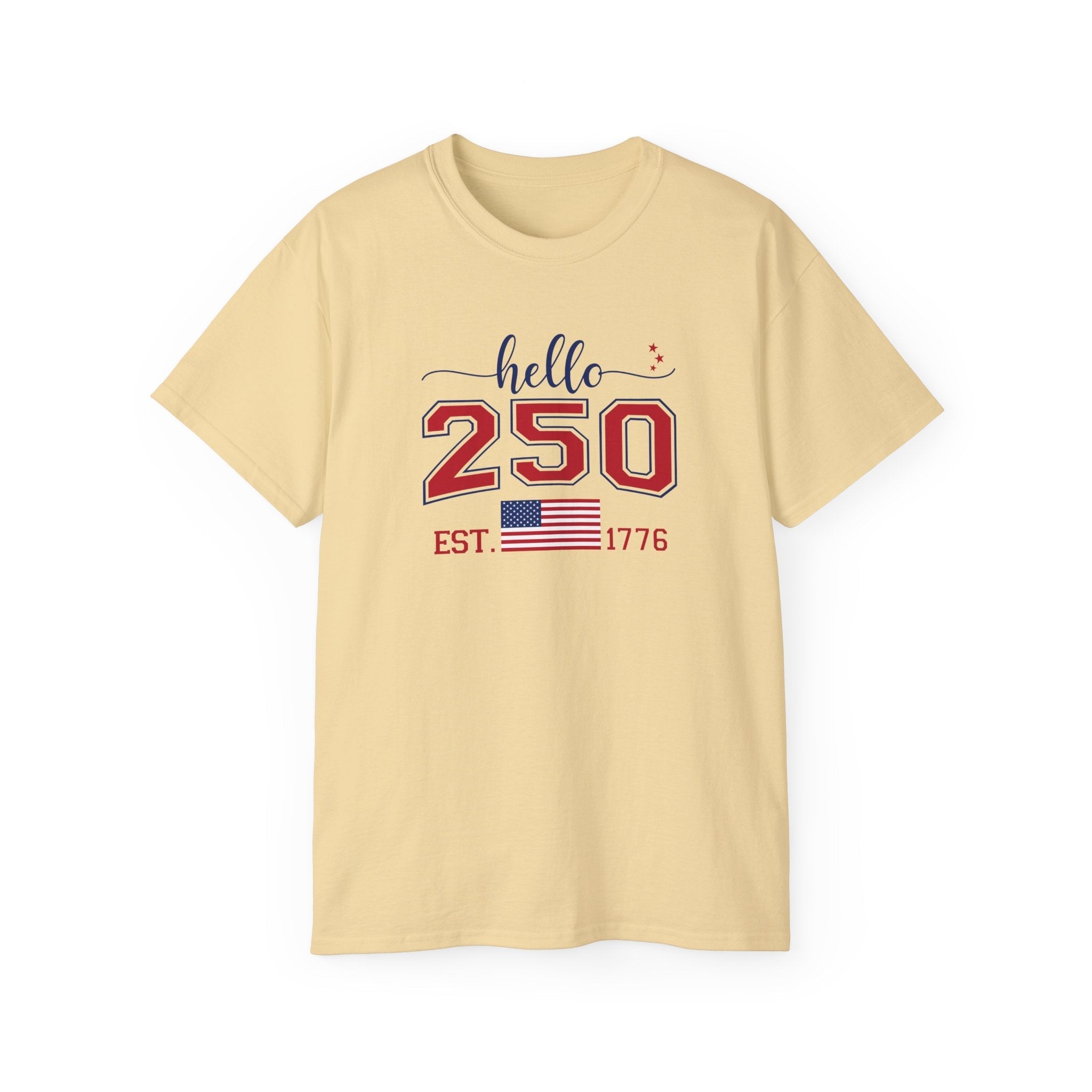 Hello, 250th Anniversary T-Shirt (America Strong)