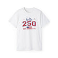 Hello, 250th Anniversary T-Shirt (America Strong)