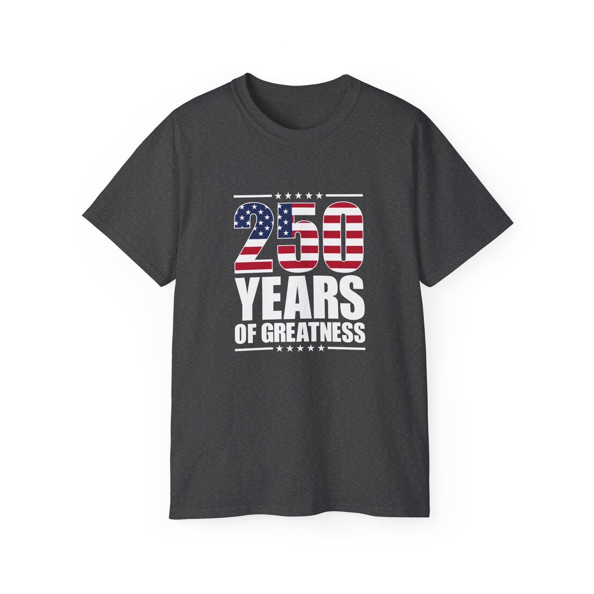 Patriotic 250 Years of Greatness T-Shirt