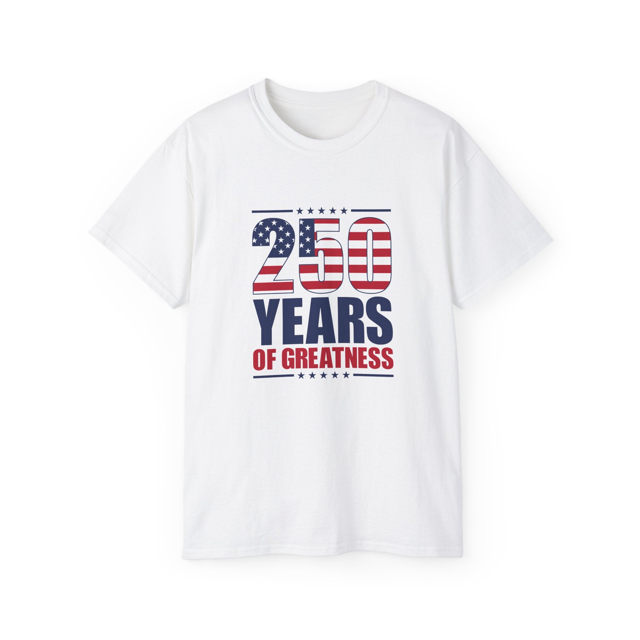 Patriotic 250 Years of Greatness T-Shirt