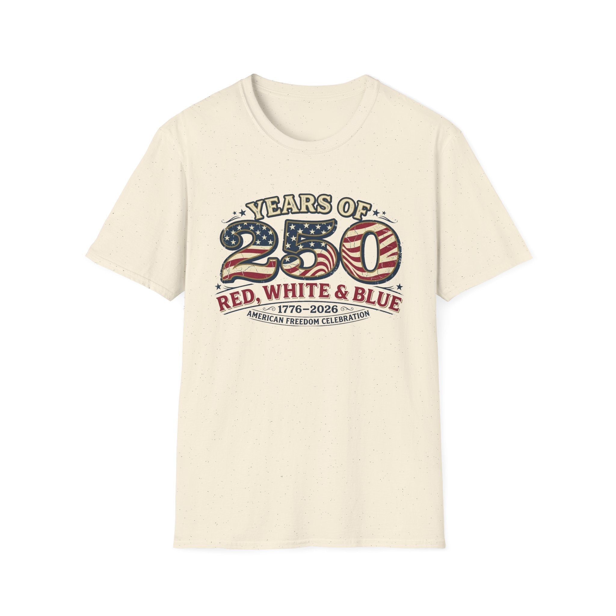 Red, White, & Blue 250 Years of Freedom Patriotic T-Shirt