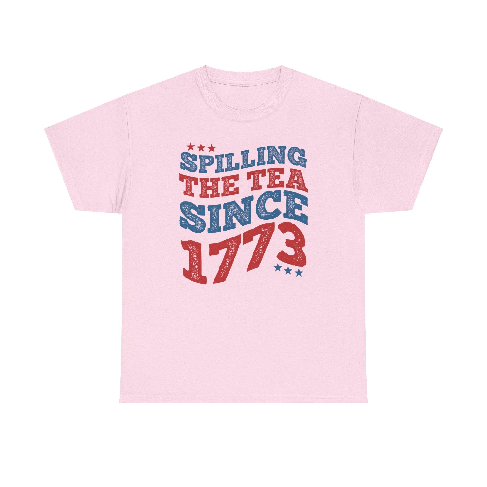 Spilling The Tea Since 1773 T-Shirt