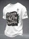 Men's“Because Of Your Faith It Will Happen” Christian Casual Printed T-shirt