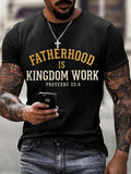 Men's Fatherhood is Kingdom Work Print T-Shirt
