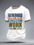 Men's Fatherhood is Kingdom Work T-Shirt