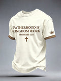 Men's Fatherhood Is Kingdom Work T-Shirt