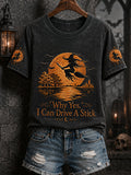 Women's Funny Halloween Witch Why Yes,Actually I Can Drive A Stick Print Casual Tee