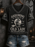 Women's Funny Halloween Witch Assuming I'm Just An Old Lady Was Your First Mistake Print Casual V-Neck Tee