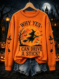 Women's Why Yes Actually I Can Drive A Stick Print Casual Sweatshirt