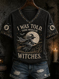 Women's Funny Halloween Witch I Was Told There Would Be Witches Print Casual V-Neck Tee