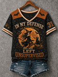 Women's IN MY DEFENSE THE MOON WAS FULL AND I WAS LEFT UNSUPERVISED Short-sleeved T-shirt