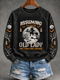 Women's Halloween Witch Assuming I'm Just An Old Lady Was Your First Mistake Witch Sweatshirt