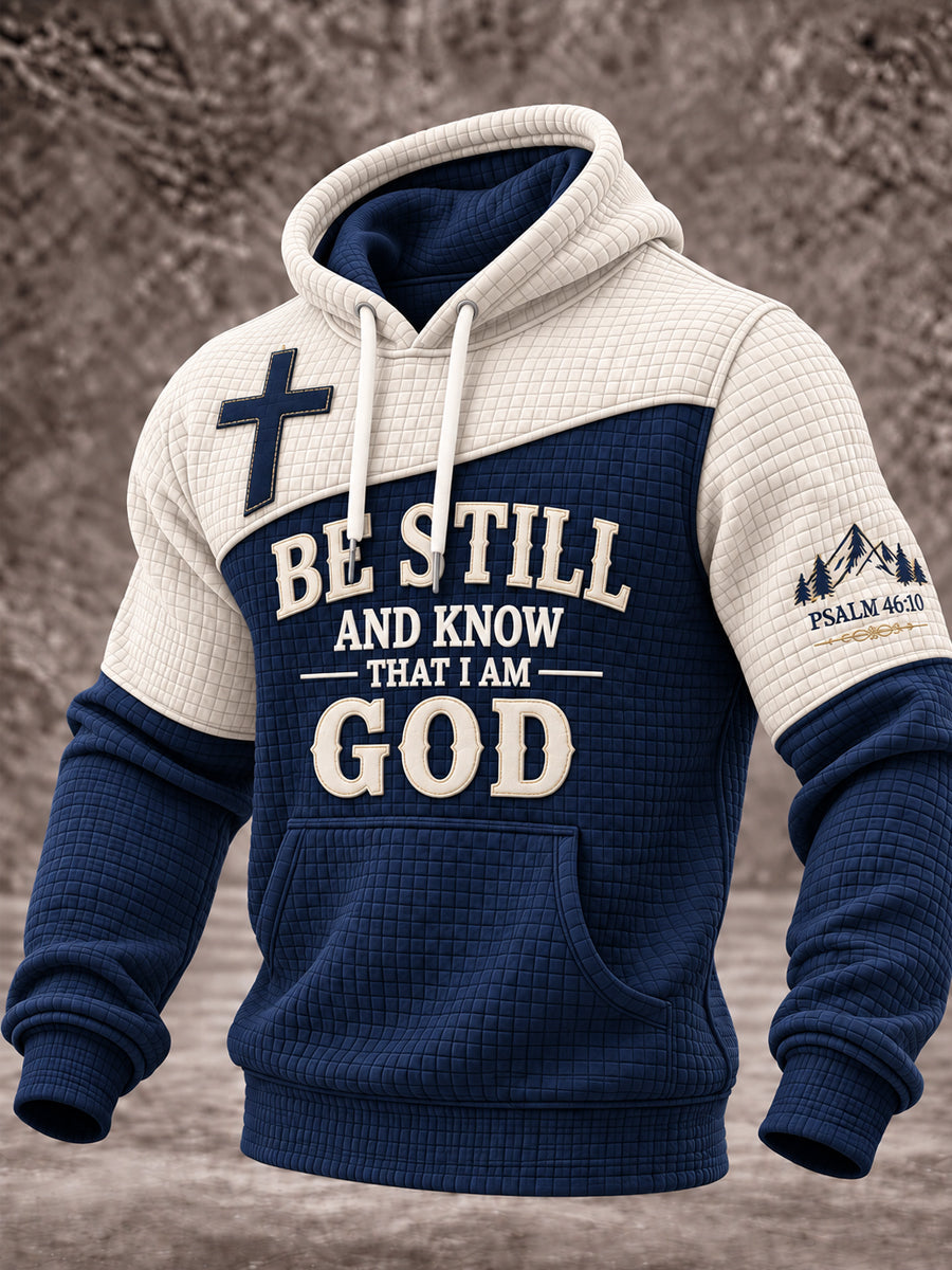 Men's Christian BE STILL AND KNOW THAT I AM GOD Psalm 46:10 Cross Hoodie