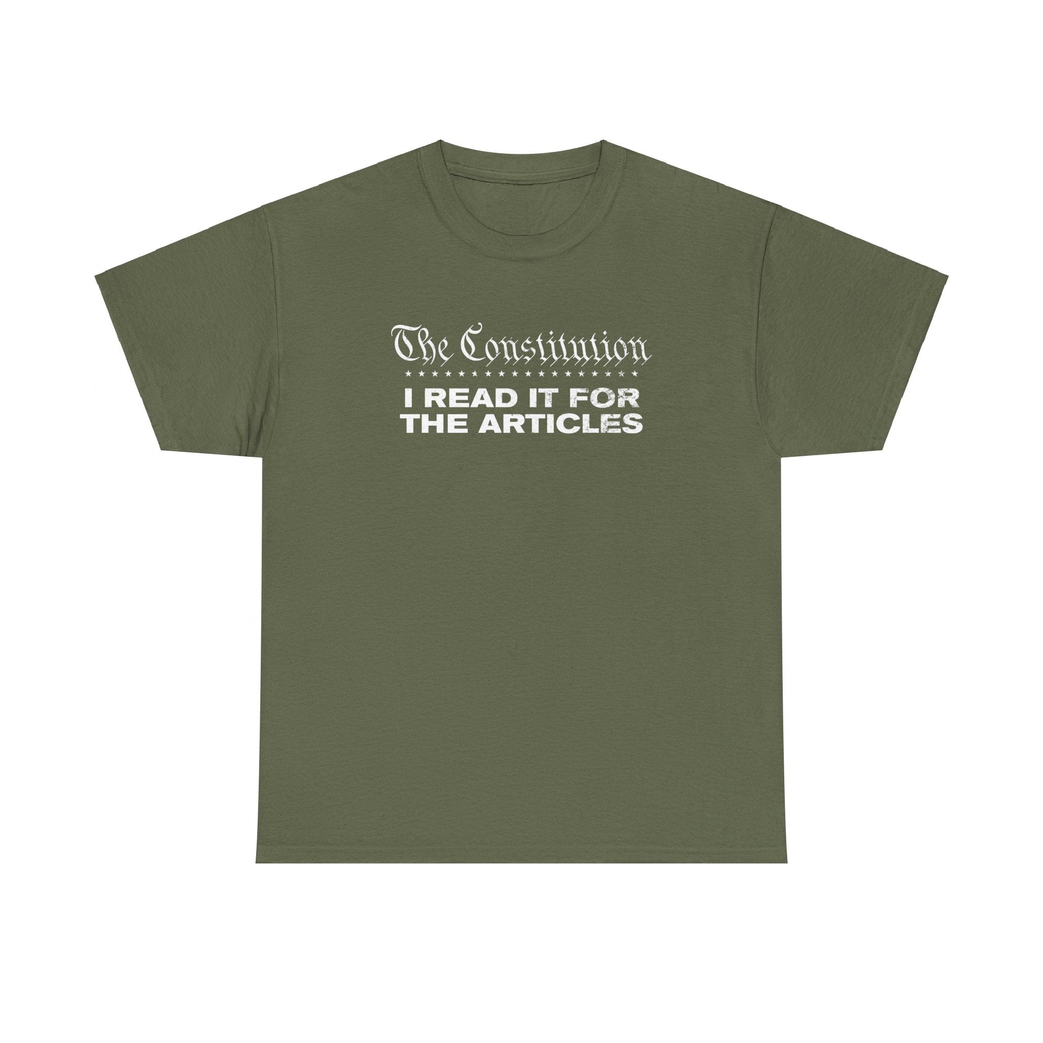 The Constitution: I Read It For The Articles T-Shirt