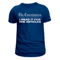 The Constitution: I Read It For The Articles T-Shirt