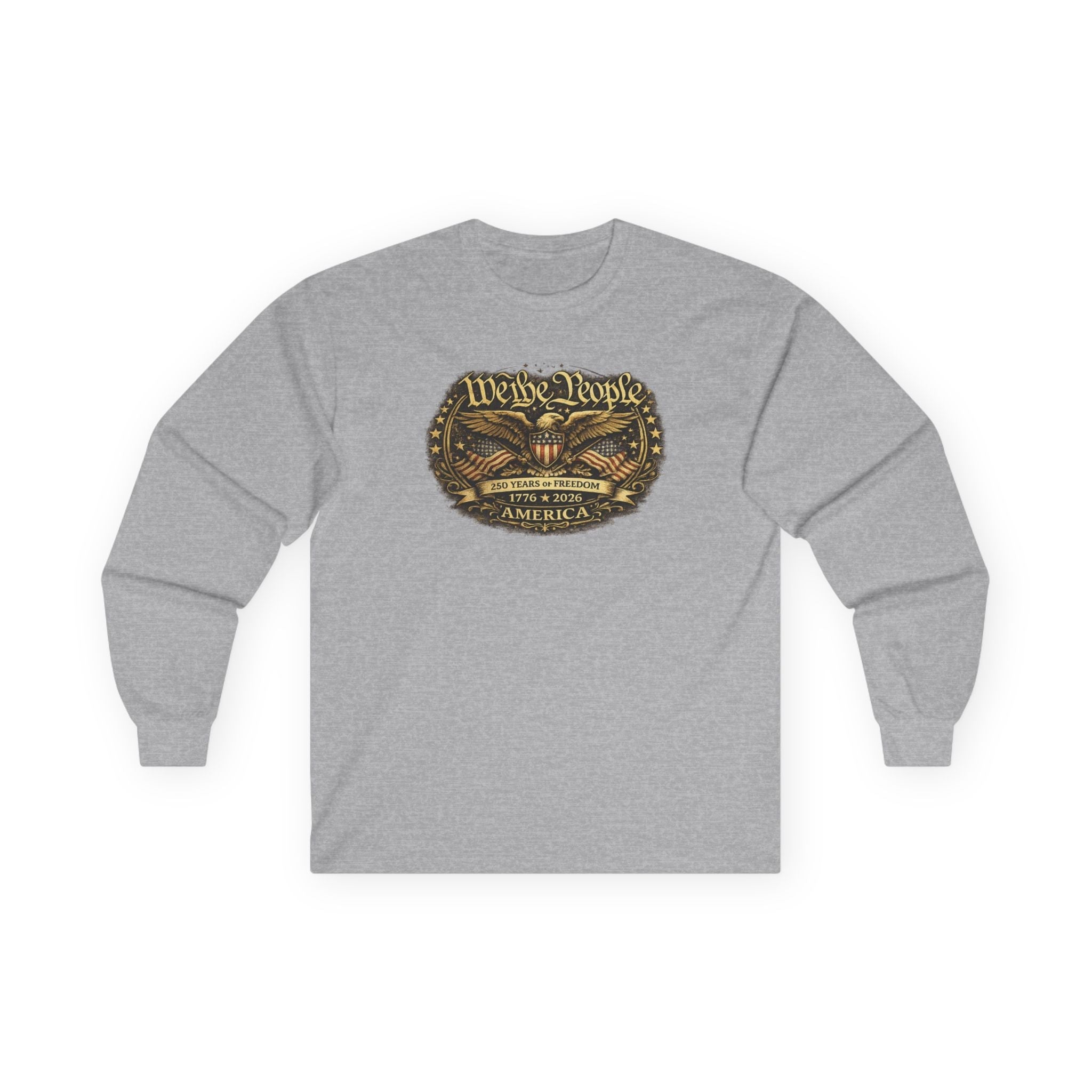 We the People – 250 Years of Freedom Heritage Long-Sleeve T-Shirt (1776–2026 Edition)